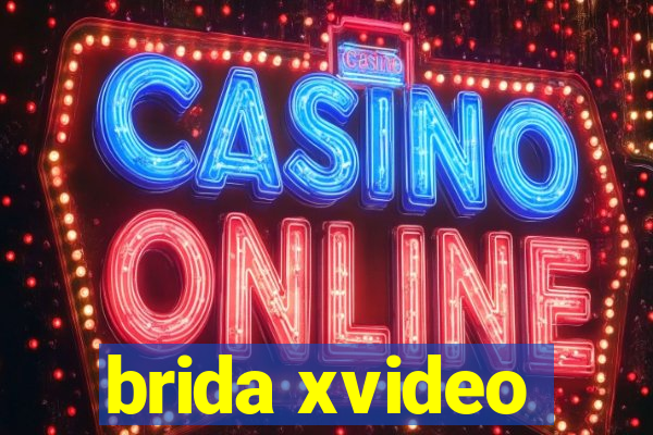 brida xvideo